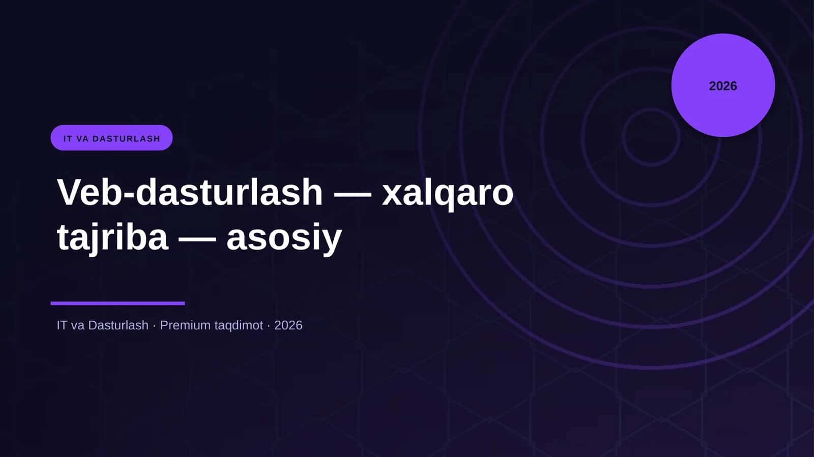 Veb-dasturlash — xalqaro tajriba — asosiy 1