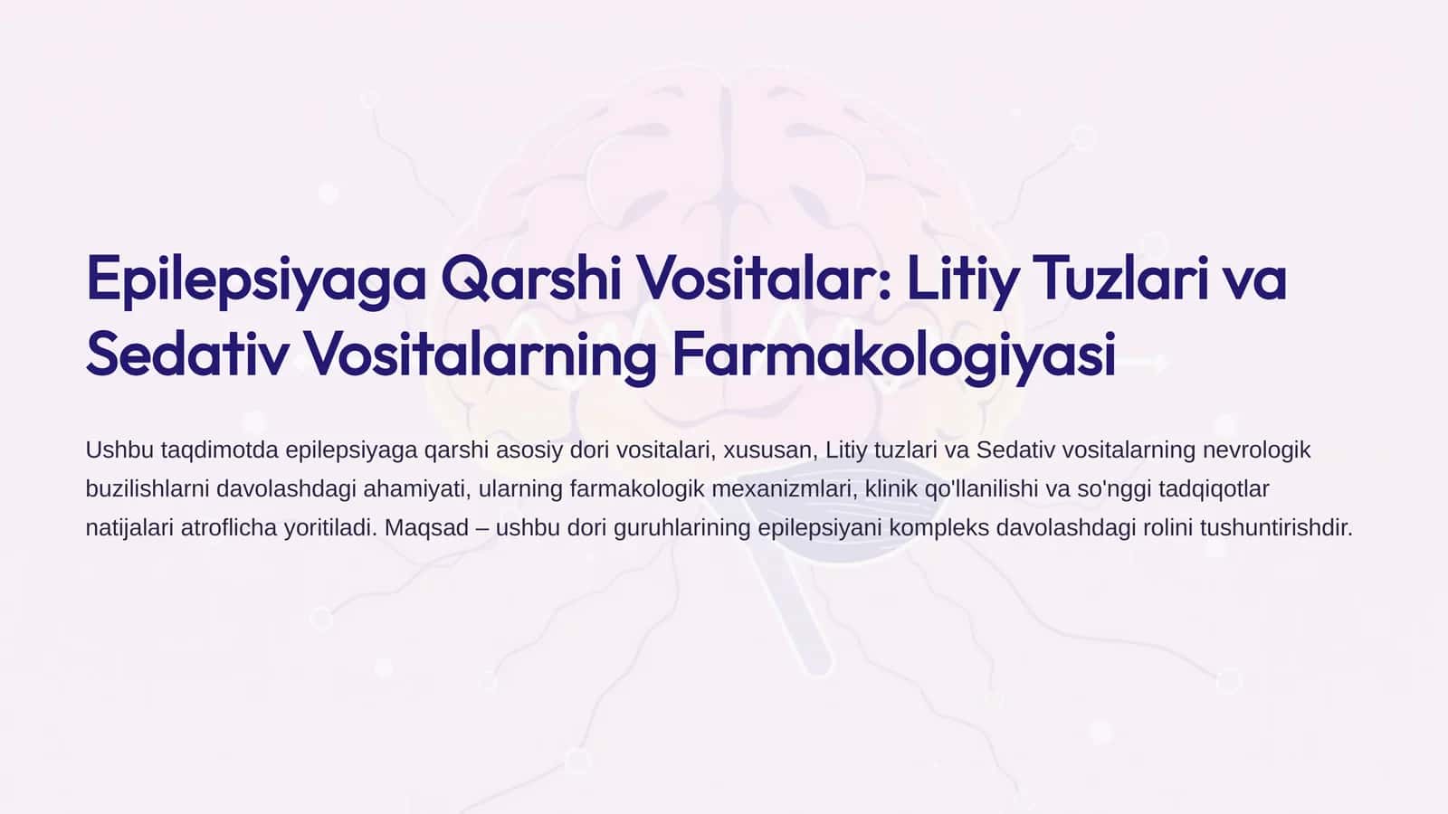 Epilepsiyaga Qarshi Vositalar: Litiy Tuzlari va Sedativ Vositalarning Farmakologiyasi 1