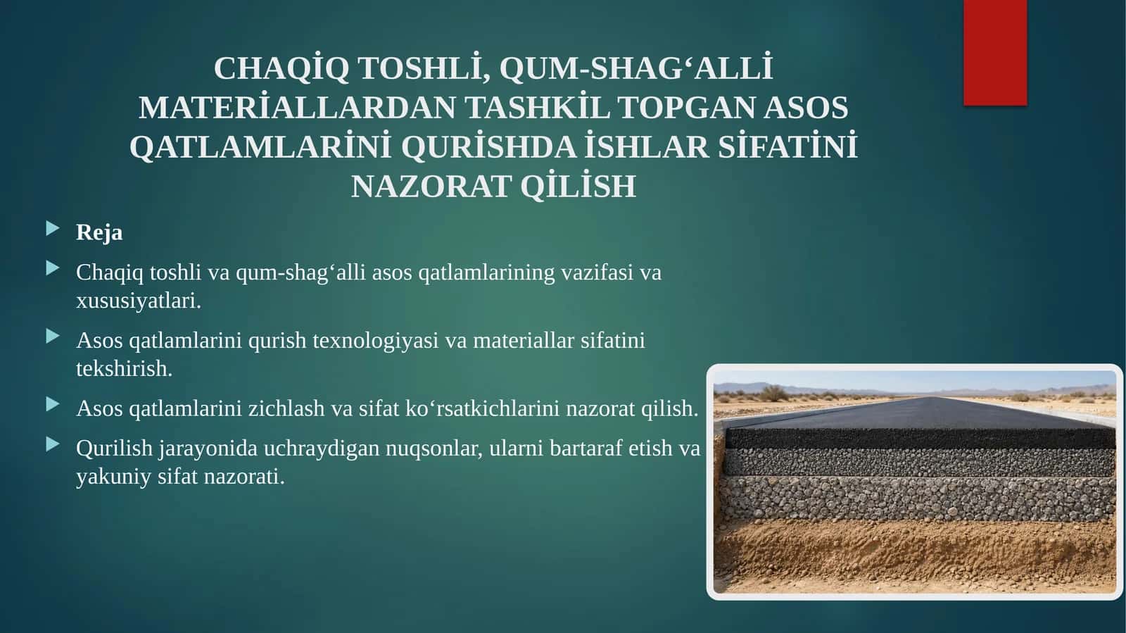Chaqiq tosh va qum-shag‘alli asos qatlamlari 1