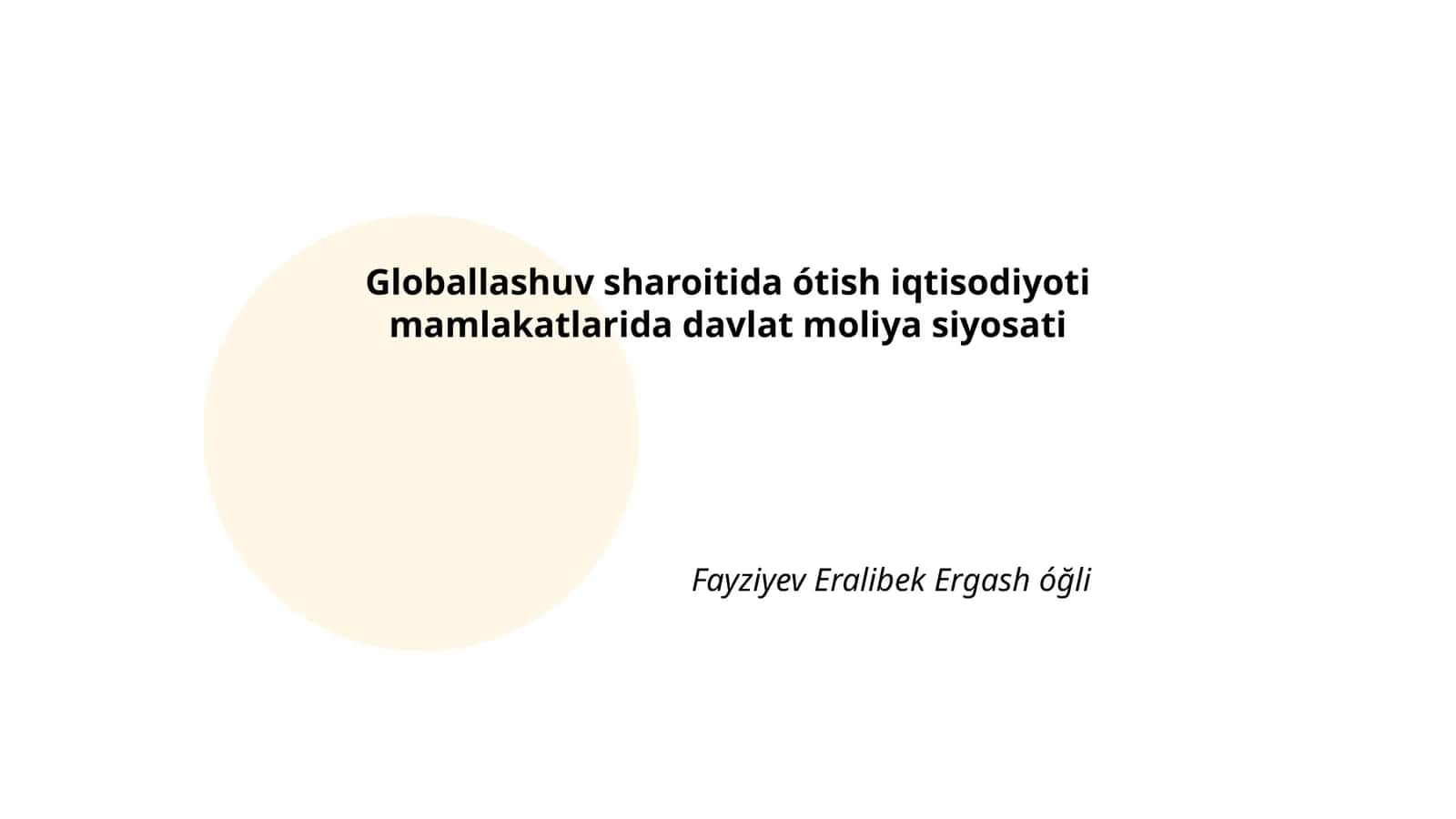 Globallashuv sharoitida ótish iqtisodiyoti mamlakatlarida davlat moliya siyosati 1