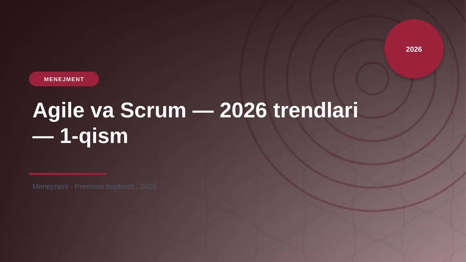 Agile va Scrum — 2026 trendlari — 1-qism 1