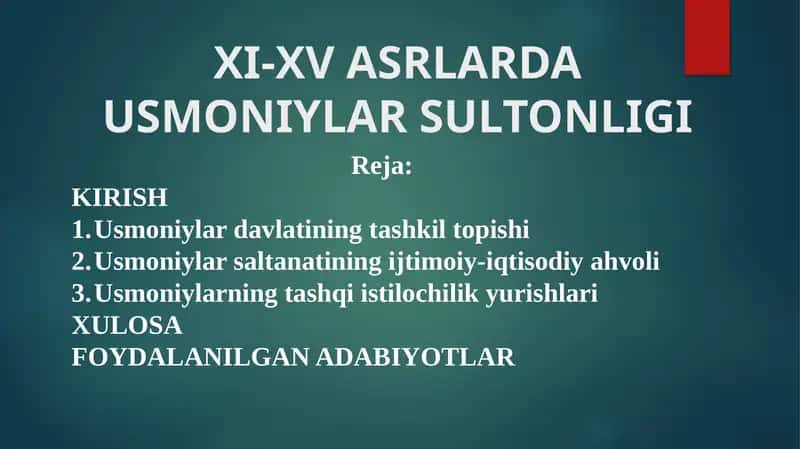 XI-XV ASRLARDA USMONIYLAR SULTONLIGI 1