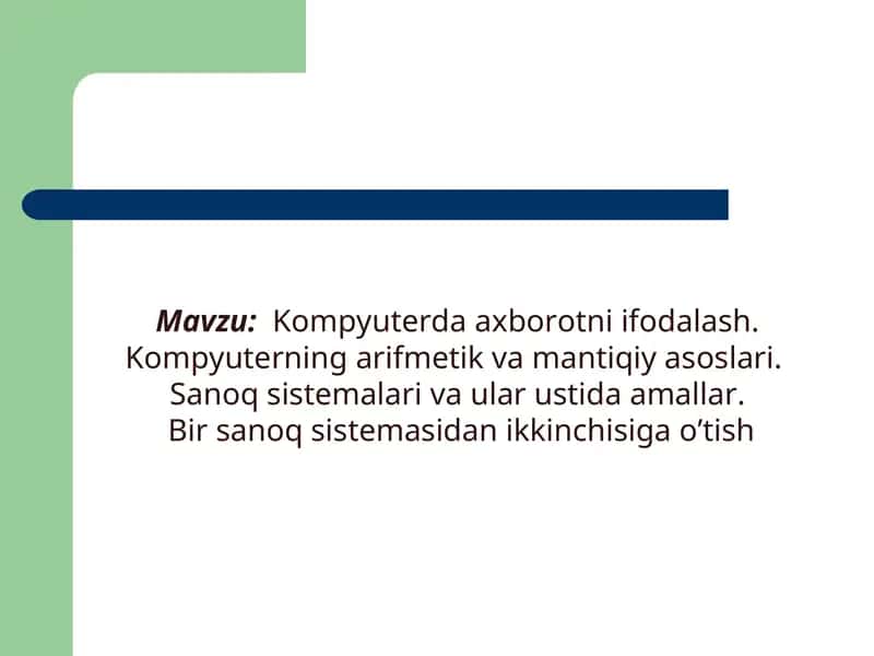 Kompyuterda axborotni ifodalash 1