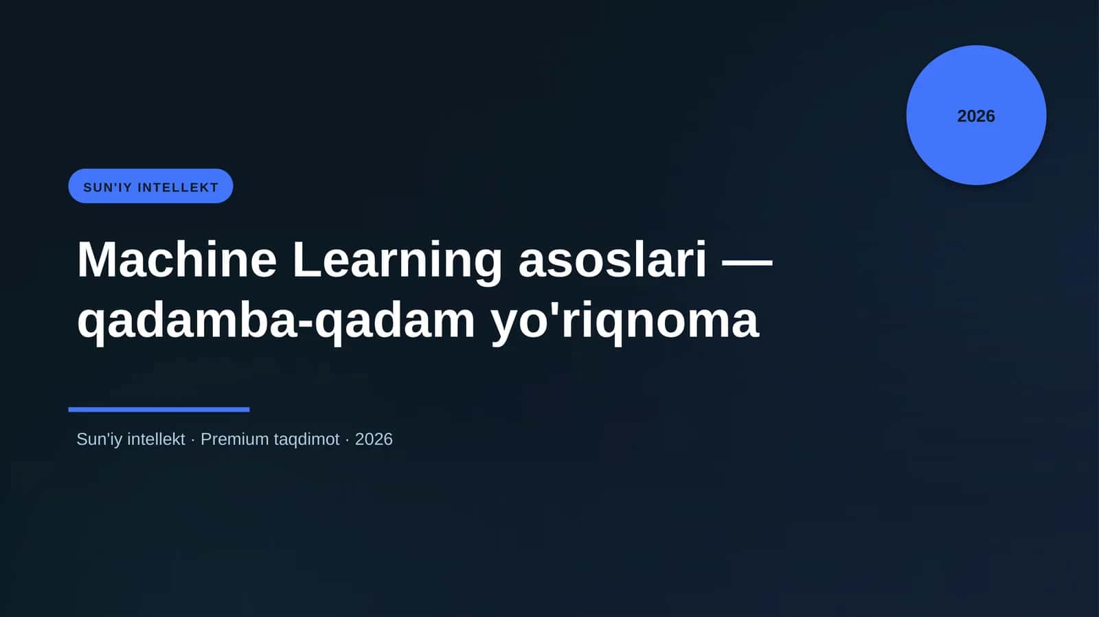 Machine Learning asoslari — qadamba-qadam yo'riqnoma 1