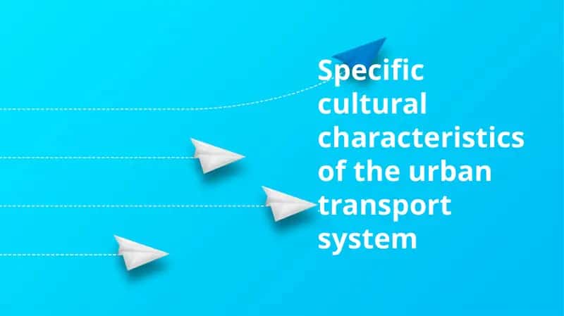 Urban Transport System Cultural Characteristics 1