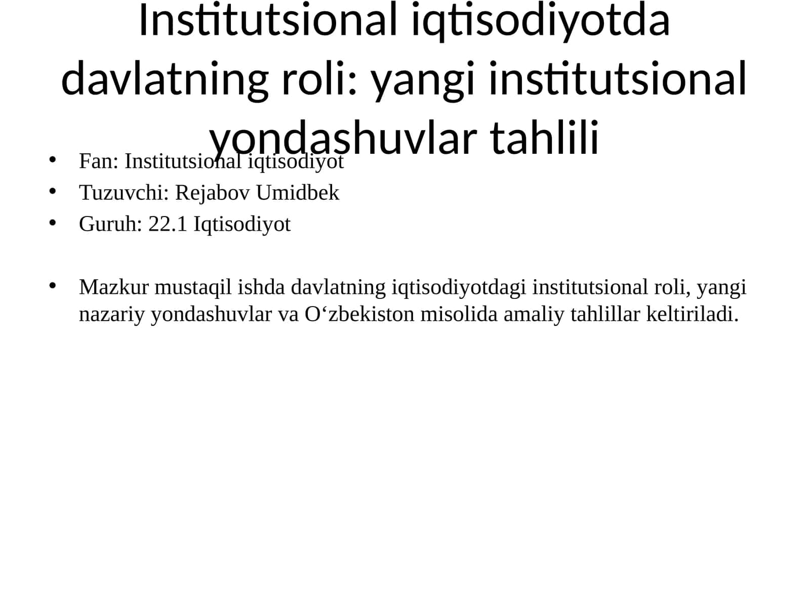 Institutsional iqtisodiyotda davlatning roli: yangi institutsional yondashuvlar tahlili 1
