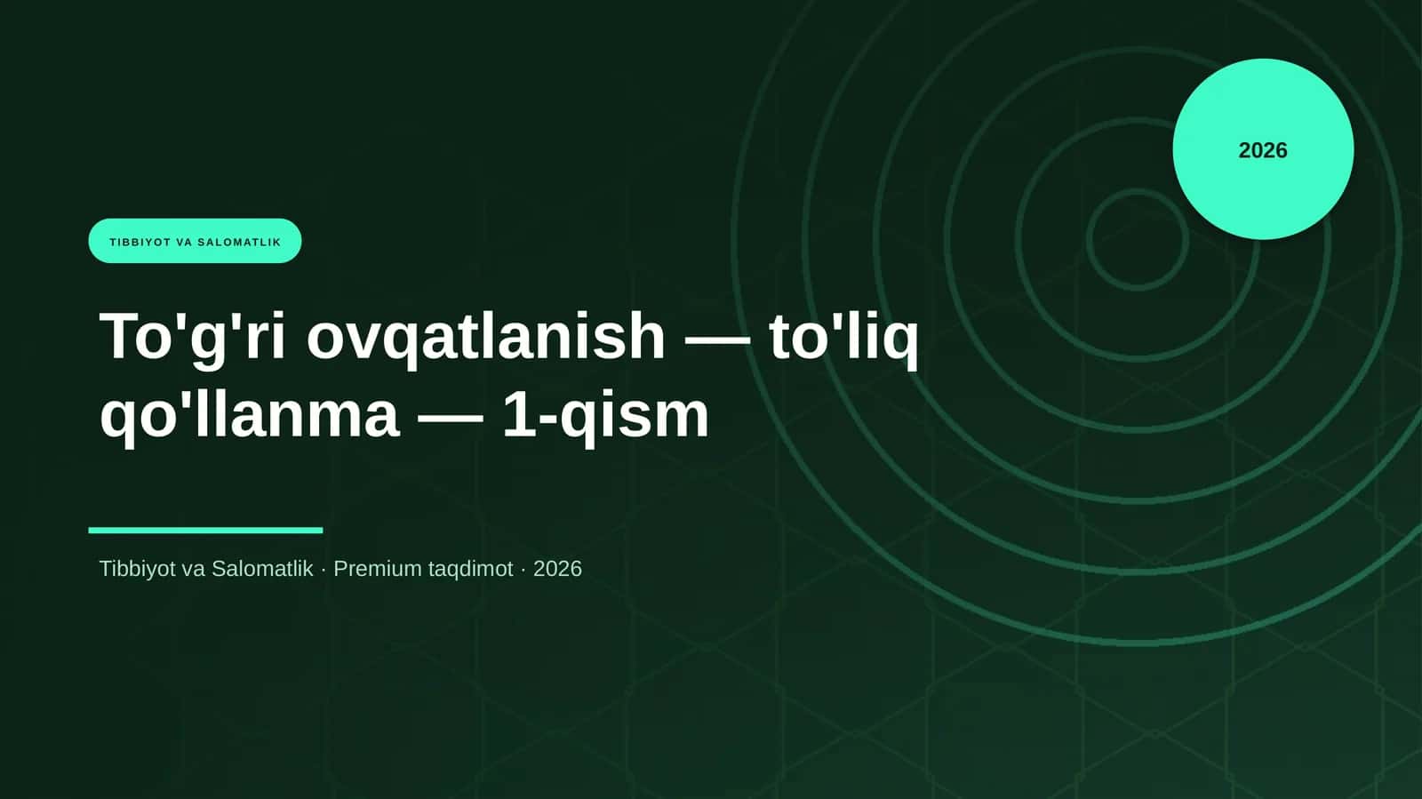 To'g'ri ovqatlanish — to'liq qo'llanma — 1-qism 1