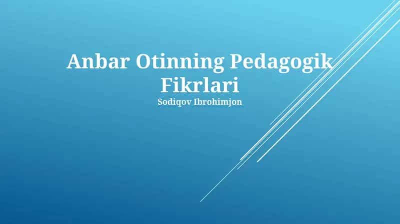 Anbar Otinning Pedagogik Fikrlari 1
