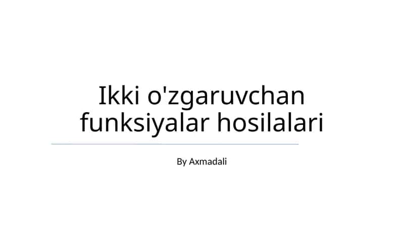Ikki O'zgaruvchan Funksiyalar Hosilalari 1