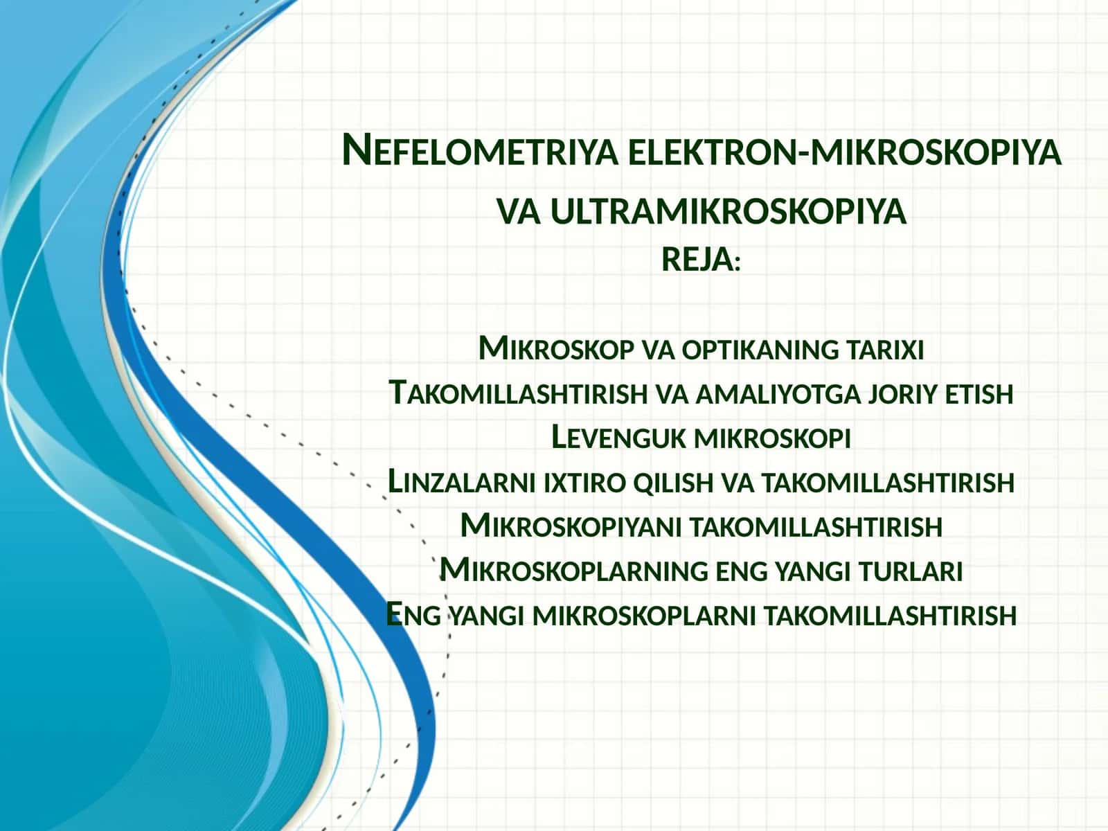 Mikroskop va Optika Tarixi 1