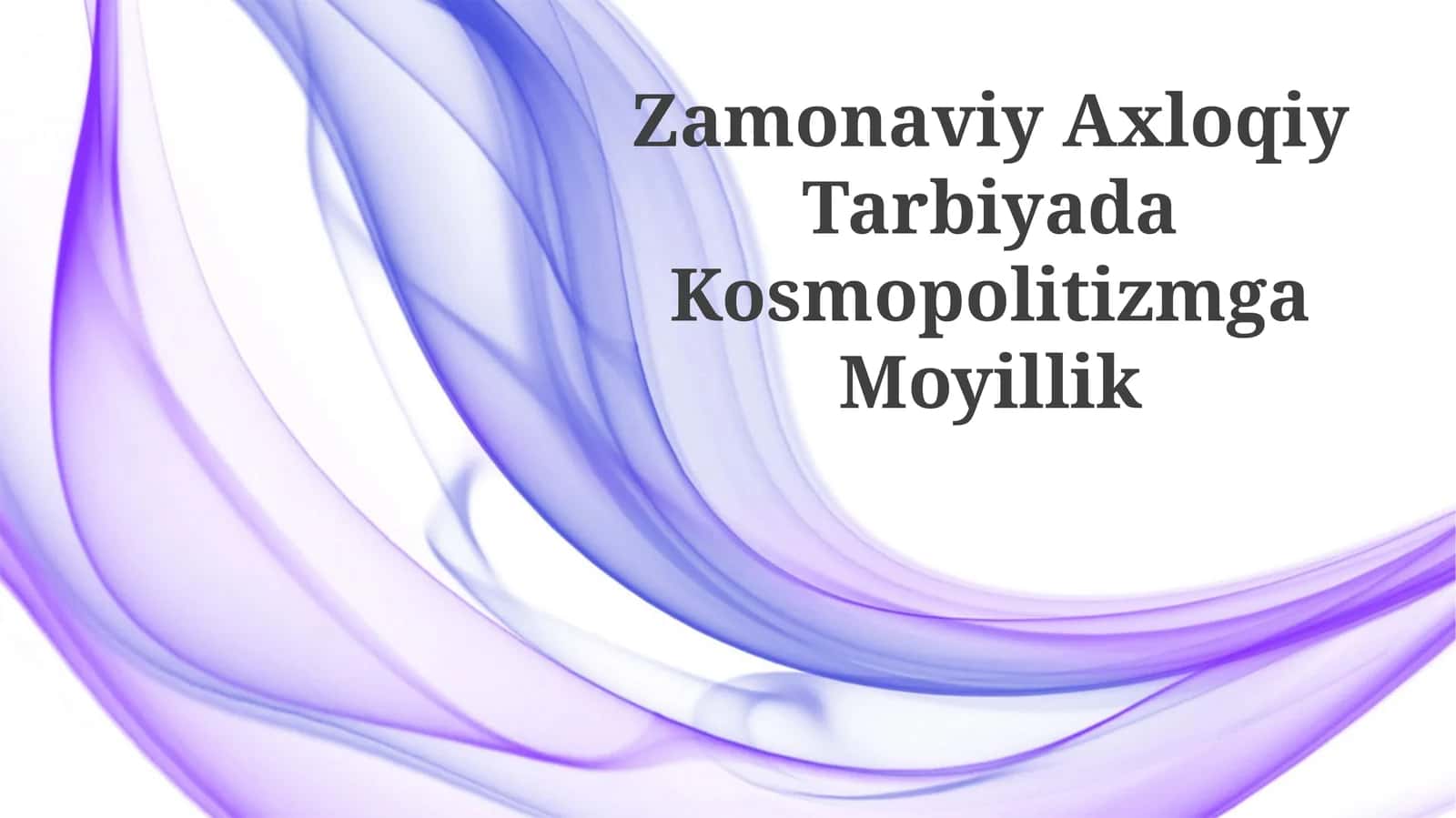 Zamonaviy Axloqiy Tarbiyada Kosmopolitizmga Moyillik 1