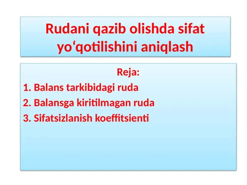 Rudani qazib olishda sifat yo‘qotilishinianiqlash 1