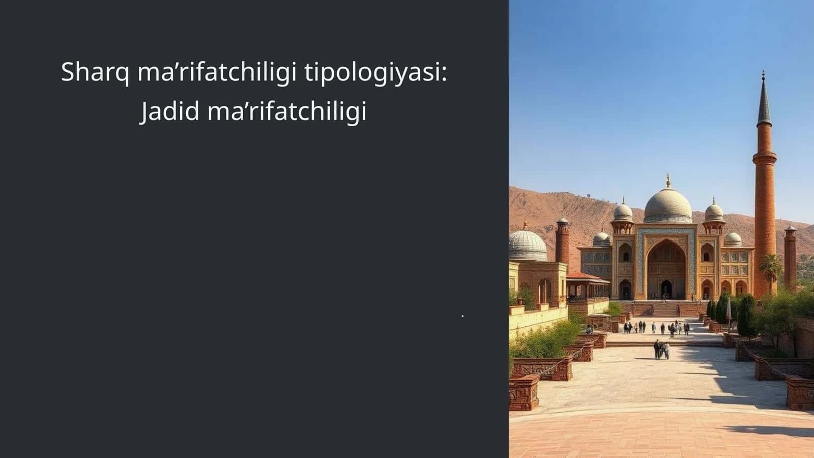 Sharq ma’rifatchiligi tipologiyasi: Jadid ma’rifatchiligi 1