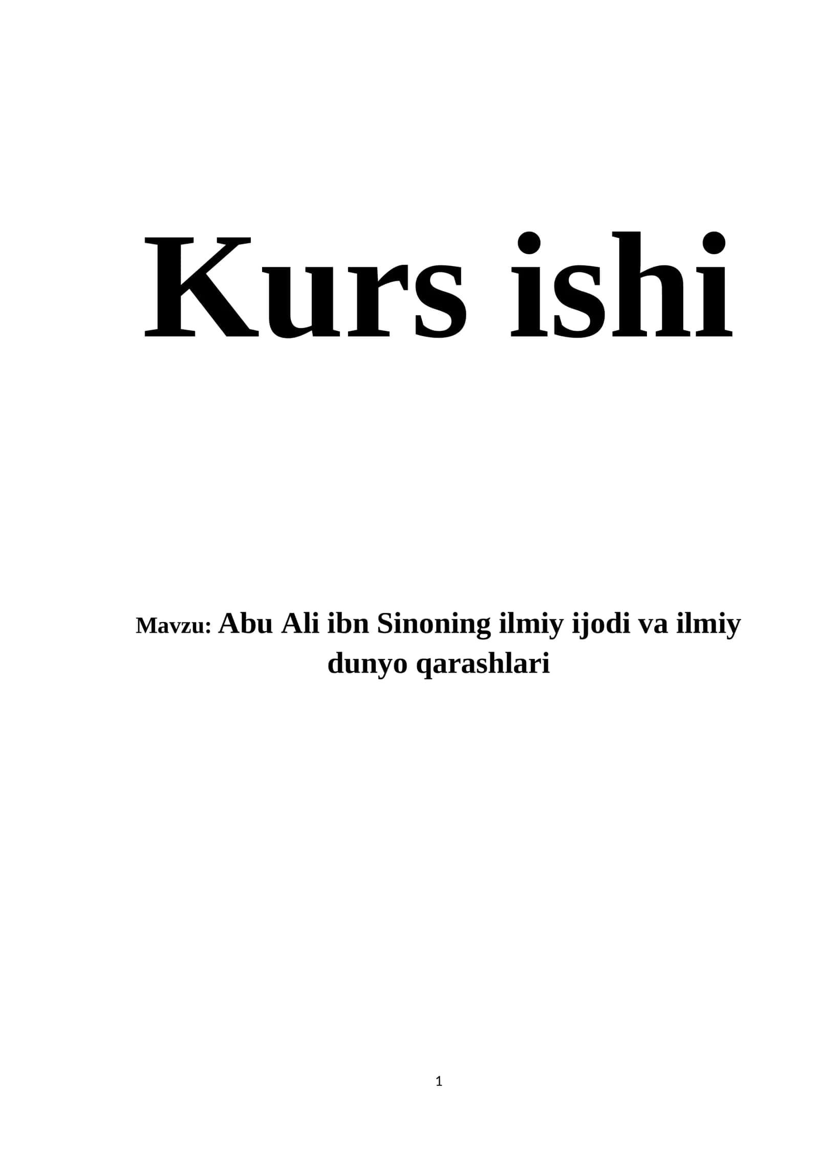Abu Ali ibn Sinoning ilmiy ijodi va ilmiy dunyo qarashlari 1