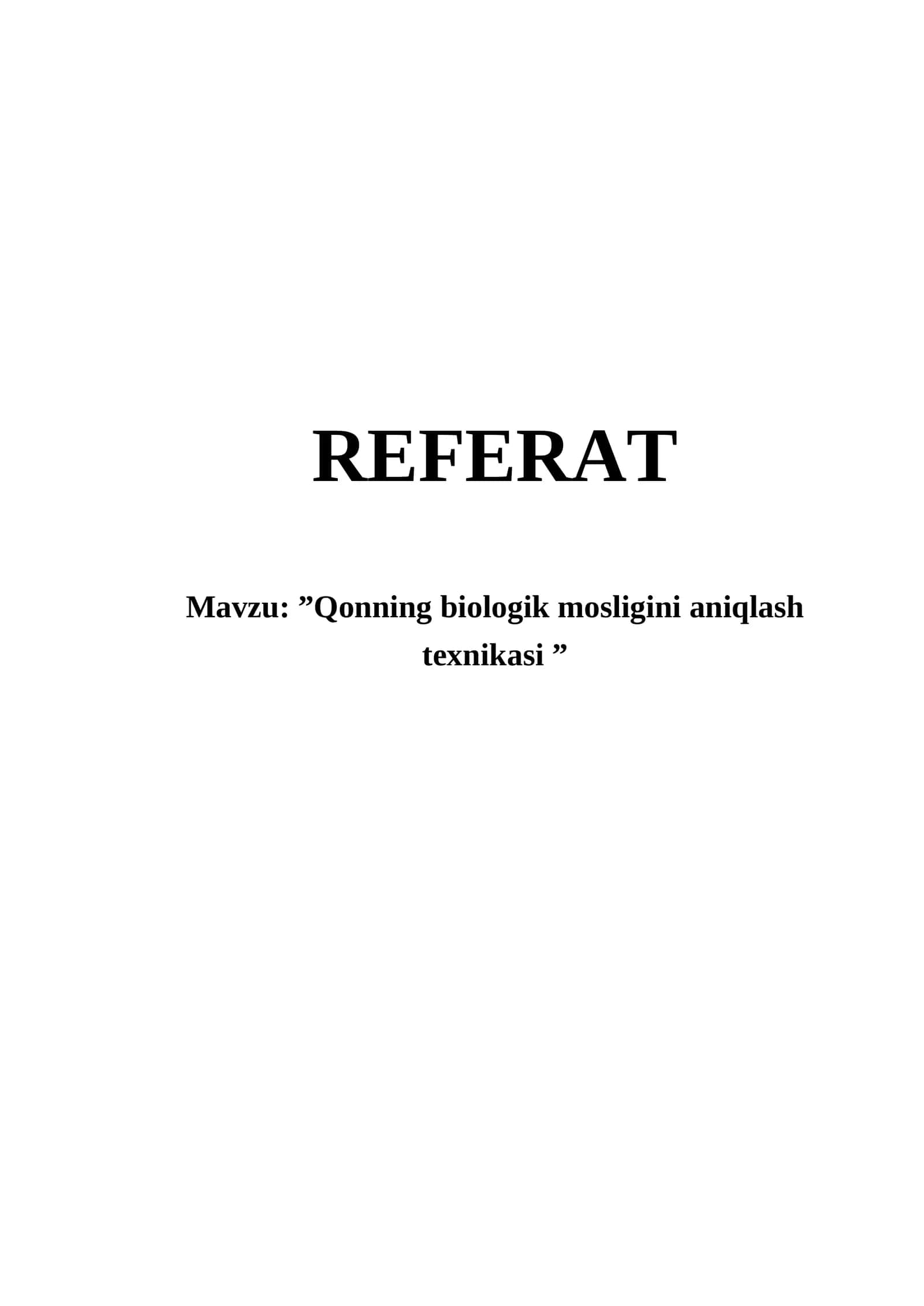 Qonning biologik mosligini aniqlash texnikasi 1