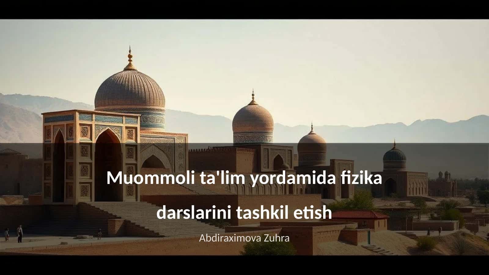 Muommoli ta'lim yordamida fizika darslarini tashkil etish 1