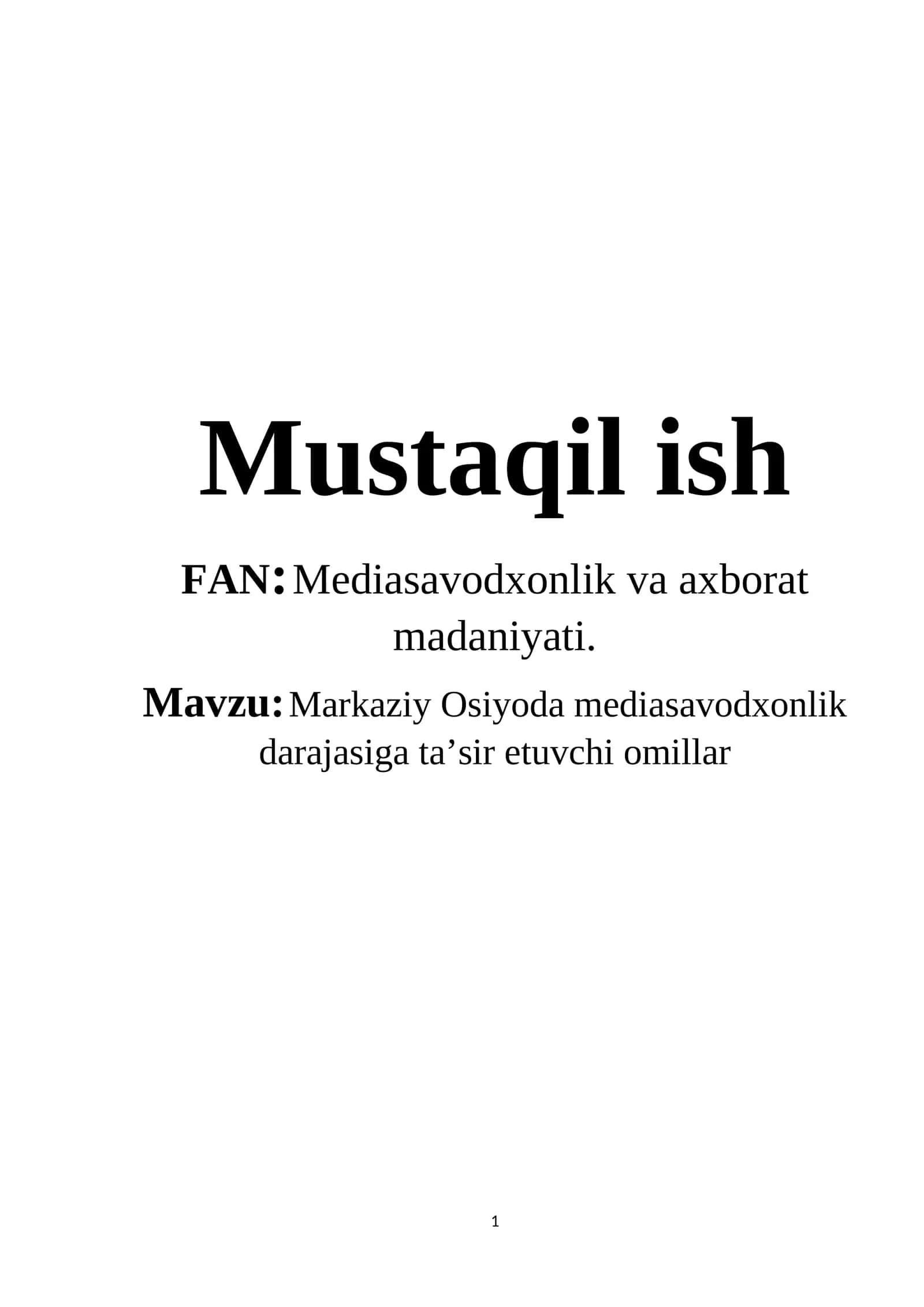 FAN: Mediasavodxonlik va axborat madaniyati 1