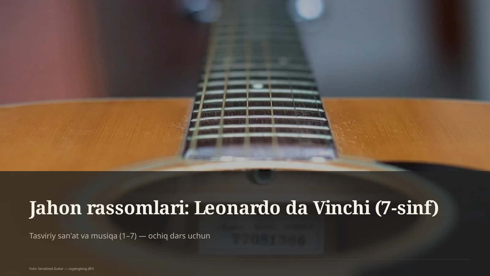Jahon rassomlari: Leonardo da Vinchi (7-sinf) 1