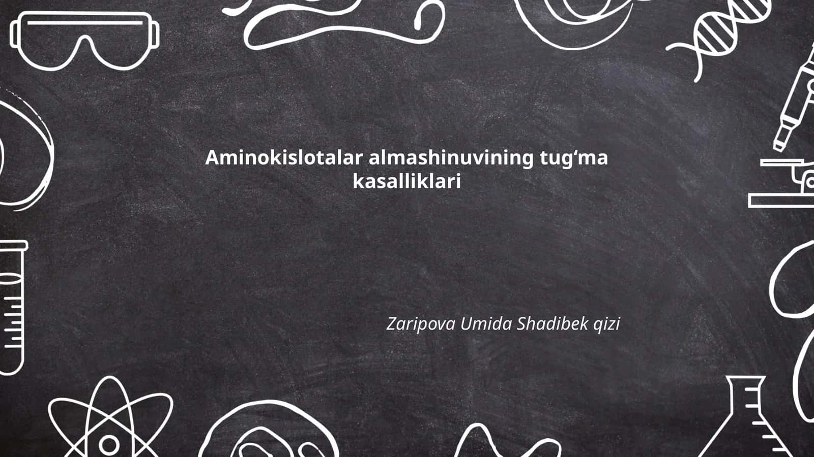 Aminokislotalar almashinuvining tug‘ma kasalliklari 1