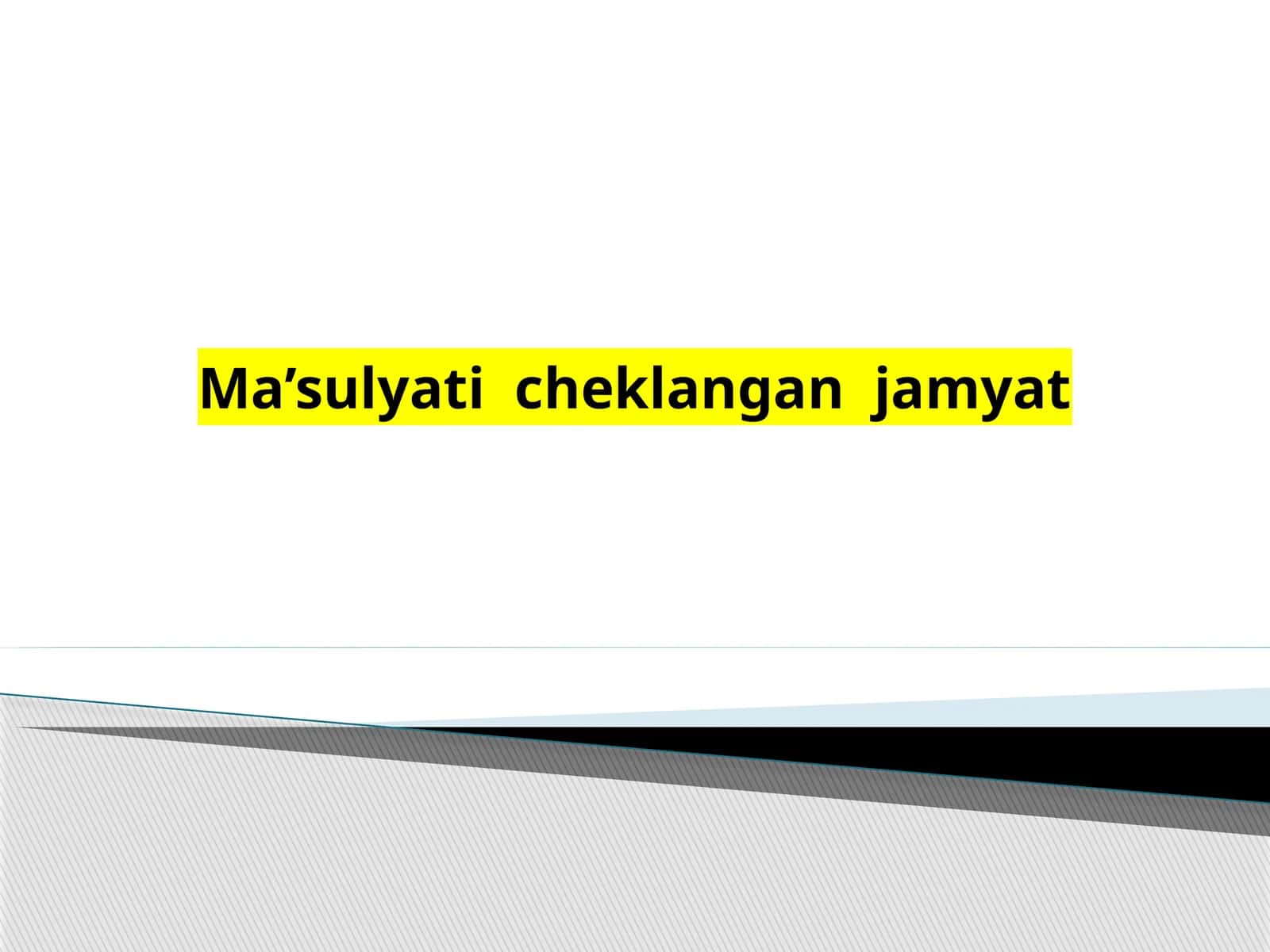 Ma’sulyati  cheklangan  jamyat 1