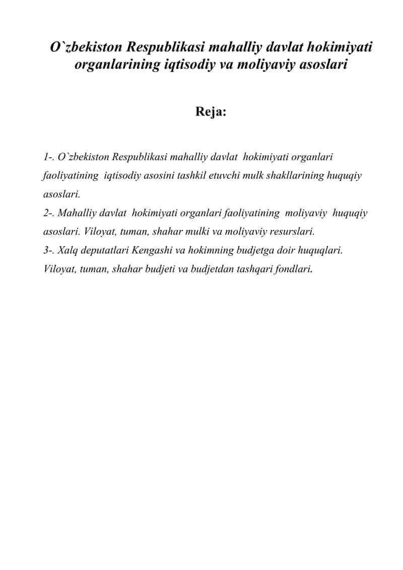 O`zbekiston Respublikasi mahalliy davlat hokimiyati organlarining iqtisodiy va moliyaviy asoslari 1