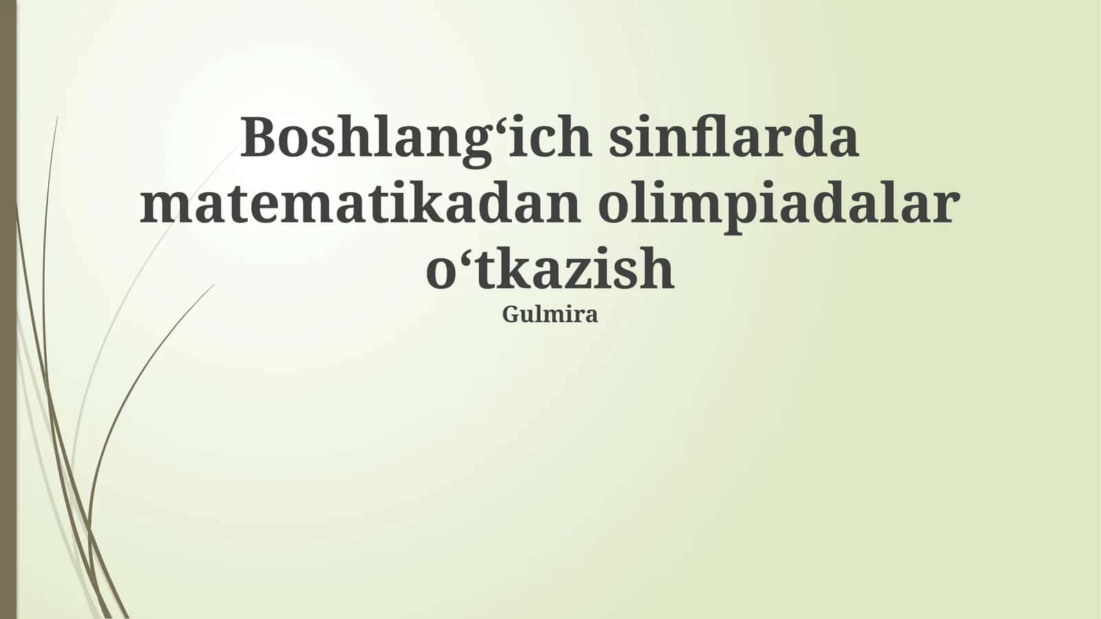 Boshlang‘ich sinflarda matematikadan olimpiadalar o‘tkazish 1