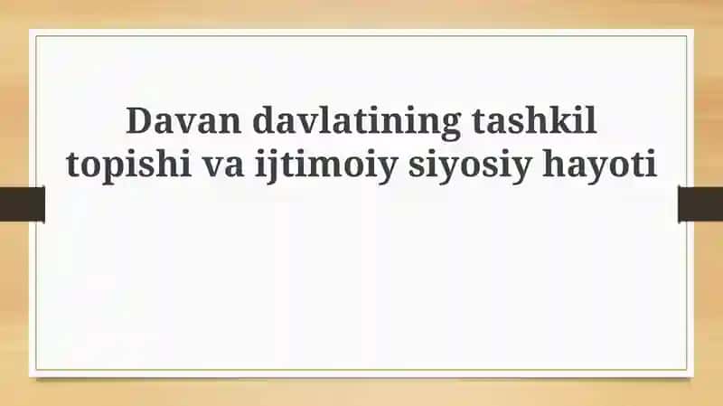 Davandavlatining tashkil topishi va ijtimoiy-siyosiy hayoti