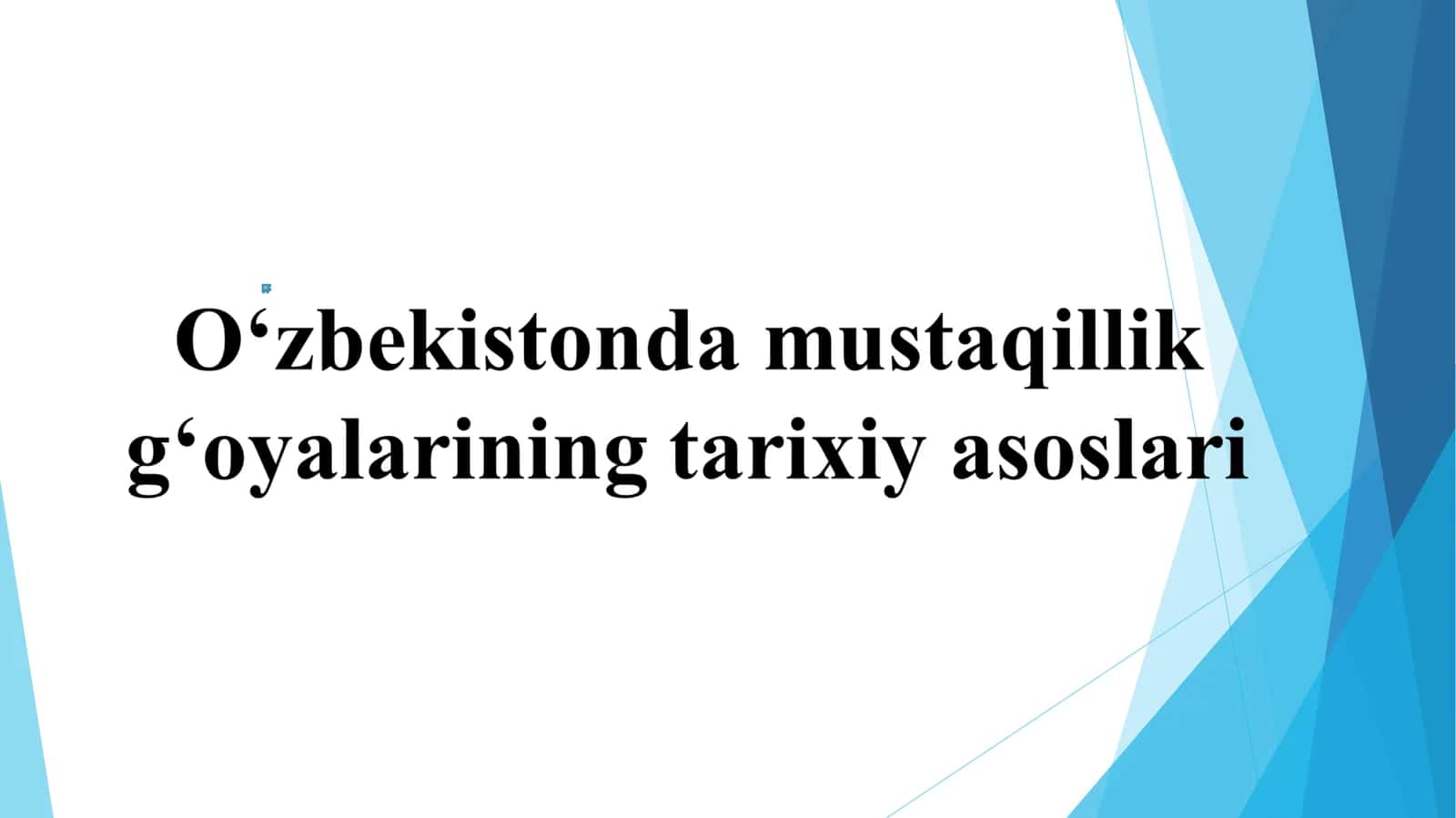 O‘zbekistonda mustaqillik g‘oyalarining tarixiy asoslari 1