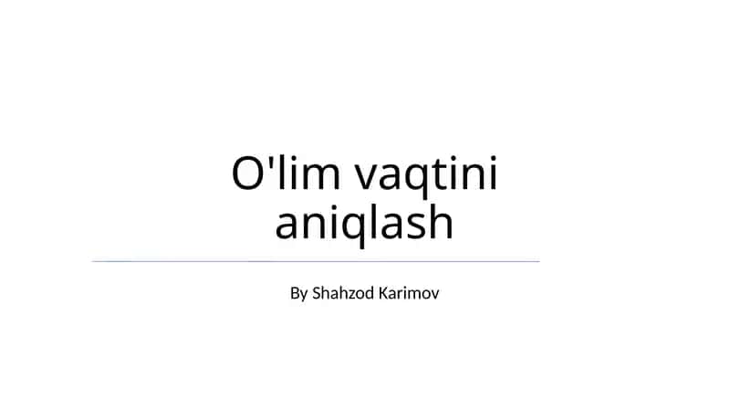O'lim vaqtini aniqlash 1