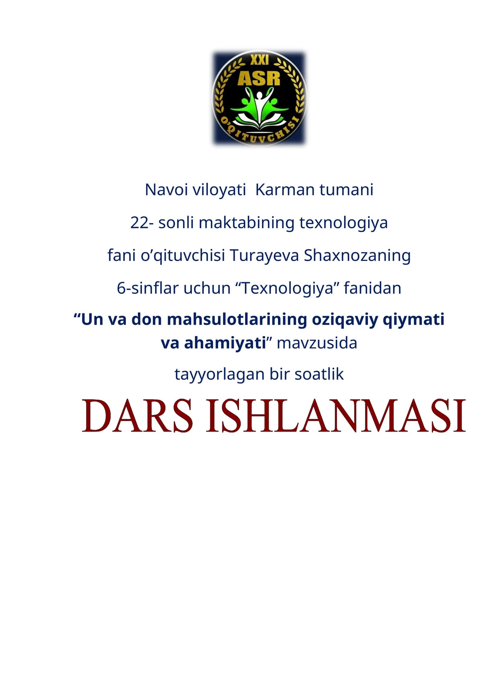 6-sinf Texnologiya fanidan Un vа dоn mаhsulоtlаrining оziqаviy qiymаti vа аhаmiyati dars ishlanma 1