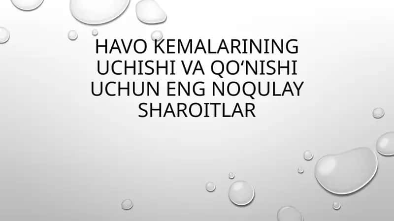 Havo kemalarining uchishi va qo‘nishi uchun eng noqulay sharoitlar 1
