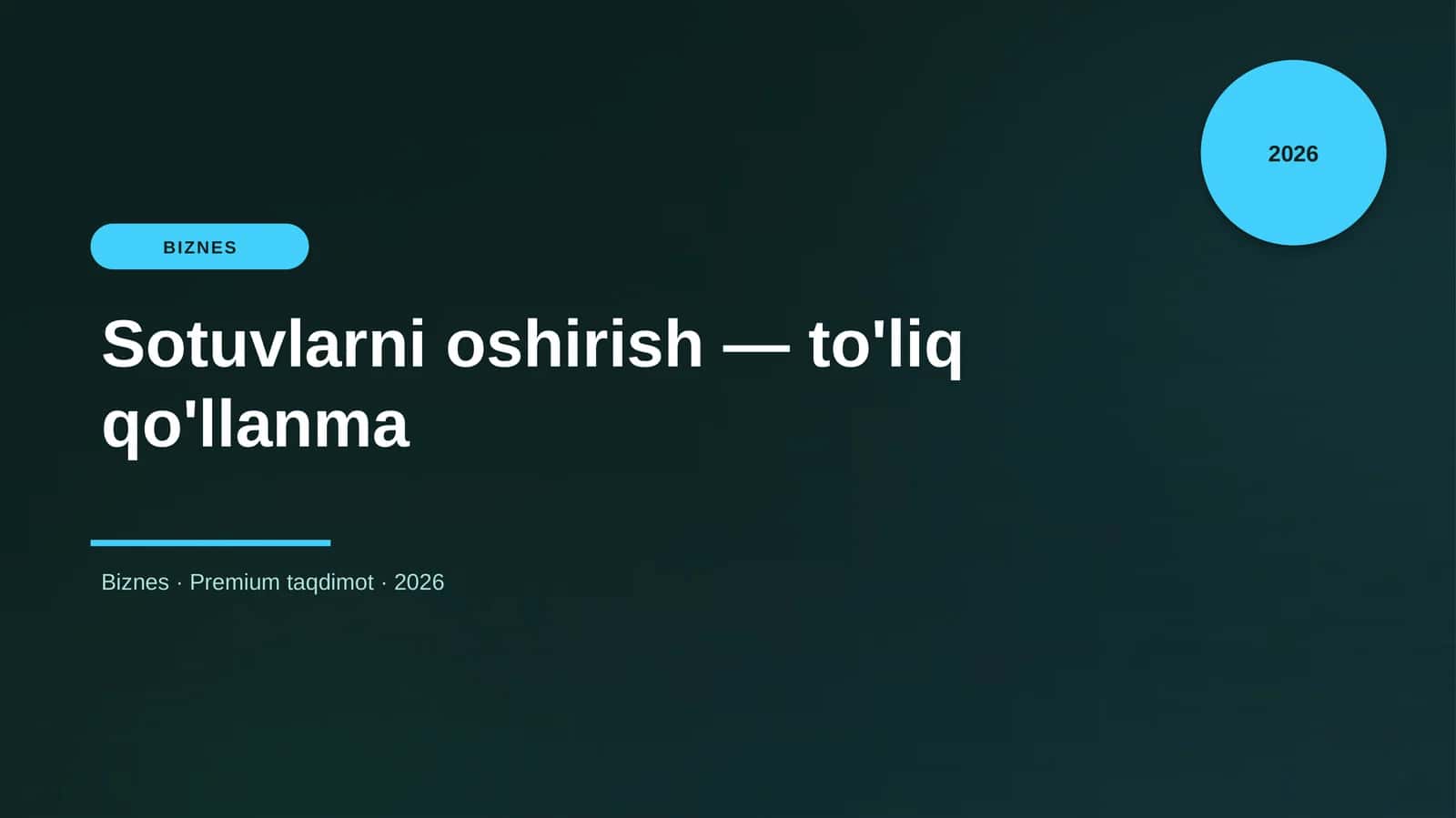 Sotuvlarni oshirish — to'liq qo'llanma 1
