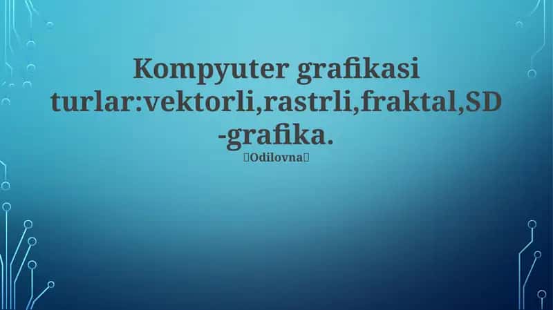 Kompyuter Grafika Kirish 1