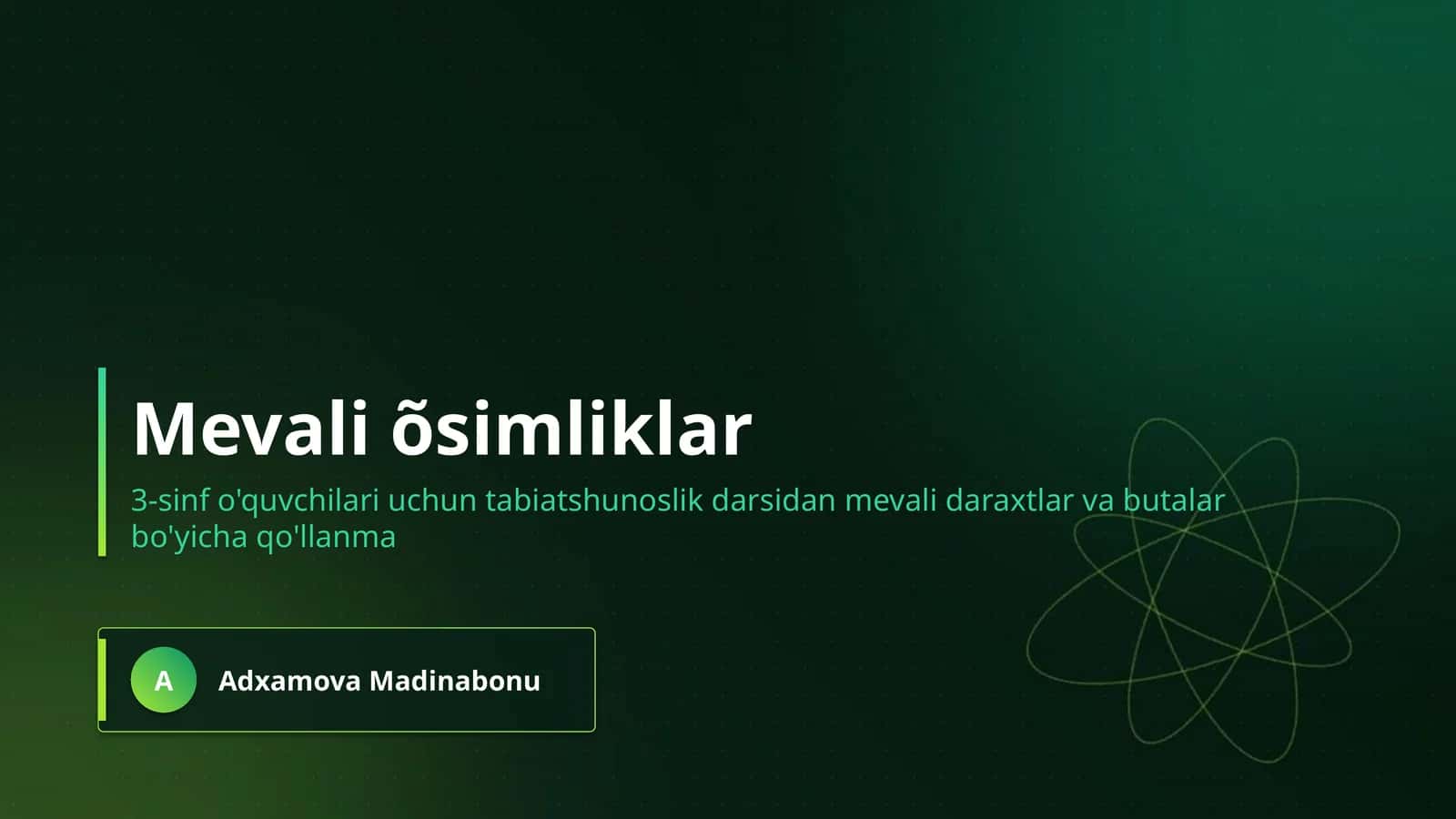 Mevali õsimliklar 1