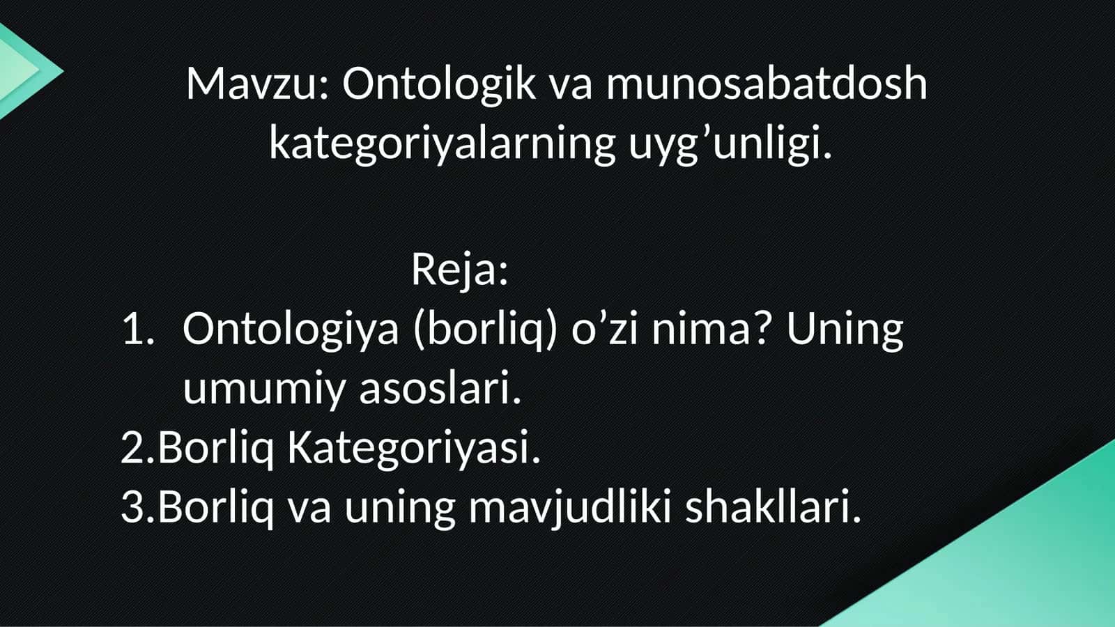Ontologik va munosabatdosh kategoriyalarning uyg’unligi 1