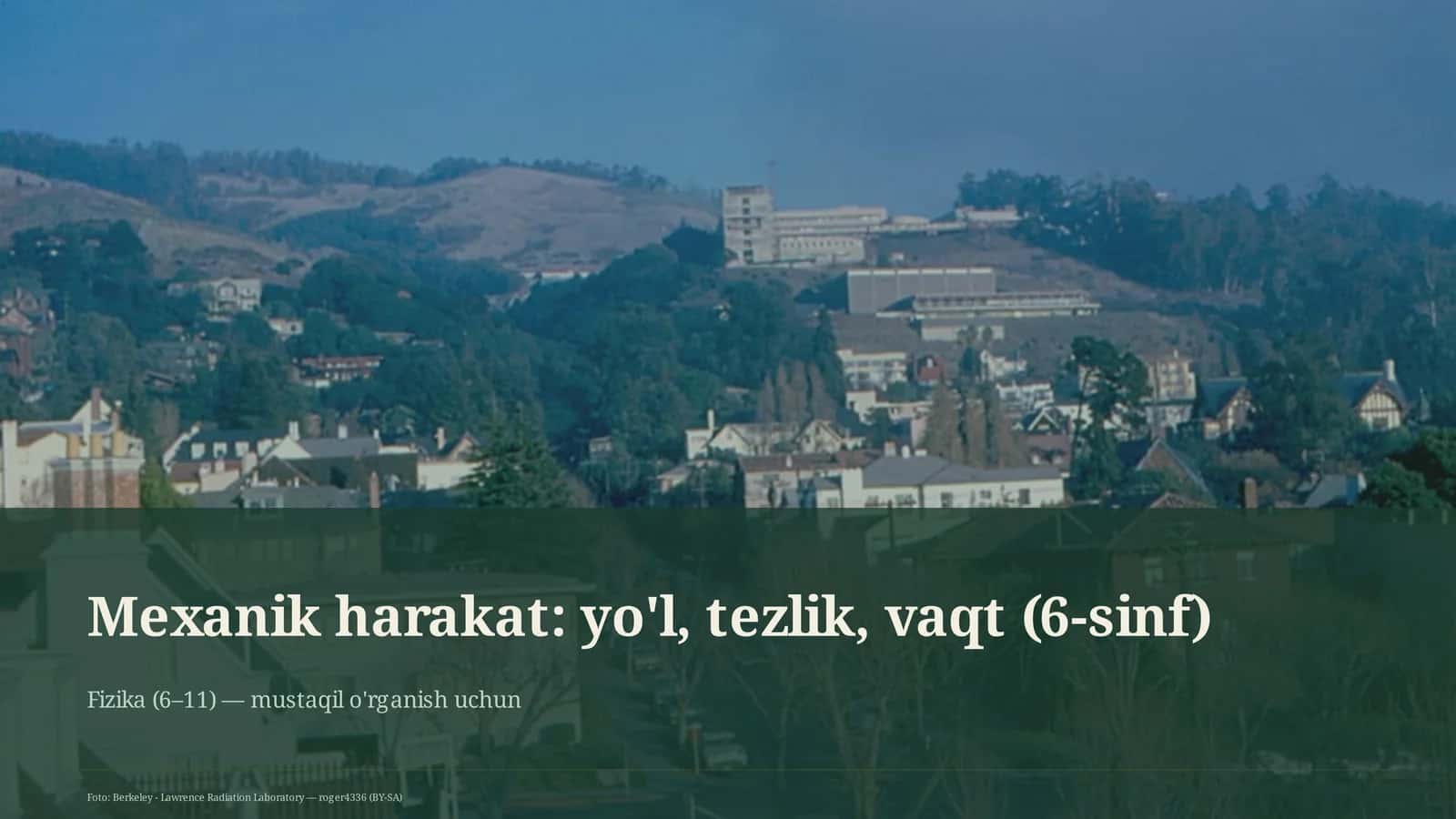 Mexanik harakat: yo'l, tezlik, vaqt (6-sinf) 1
