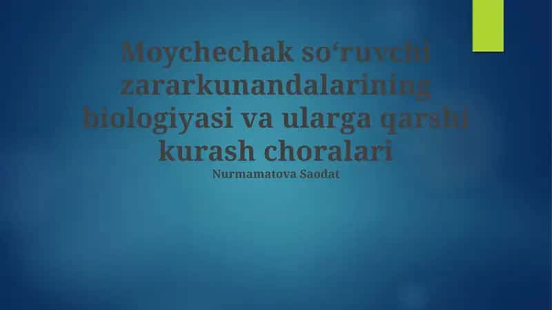 Moychechak soʻruvchi zararkunandalarining biologiyasi va ularga qarshi kurash choralari 1
