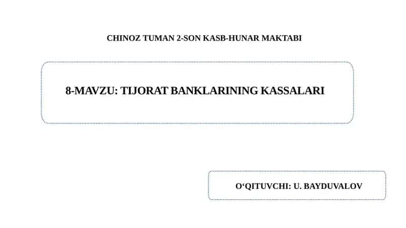 Tijorat banklarining kassalari va ularning turlari. 1