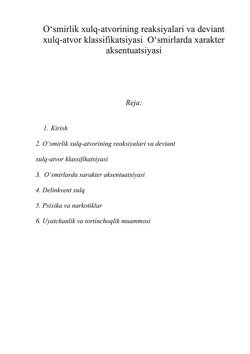 O‘smirlik xulq-atvorining reaksiyalari va deviant xulq-atvor klassifikatsiyasi O‘smirlarda xarakter aksentuatsiyasi 1