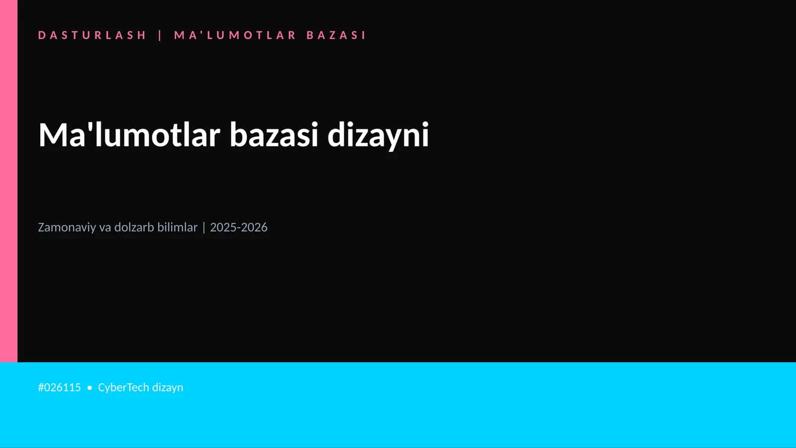 DASTURLASH | MA'LUMOTLAR BAZASI 1