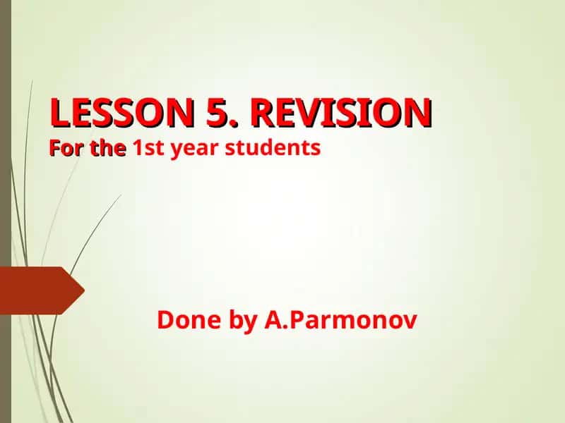 LESSON 5. REVISION 1
