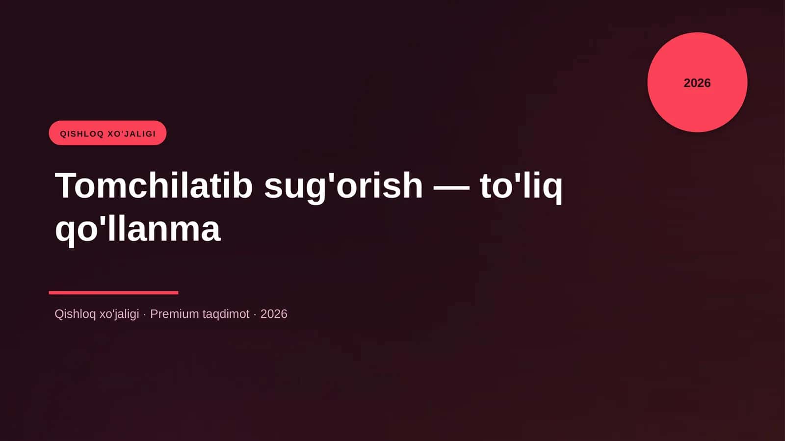 Tomchilatib sug'orish — to'liq qo'llanma 1
