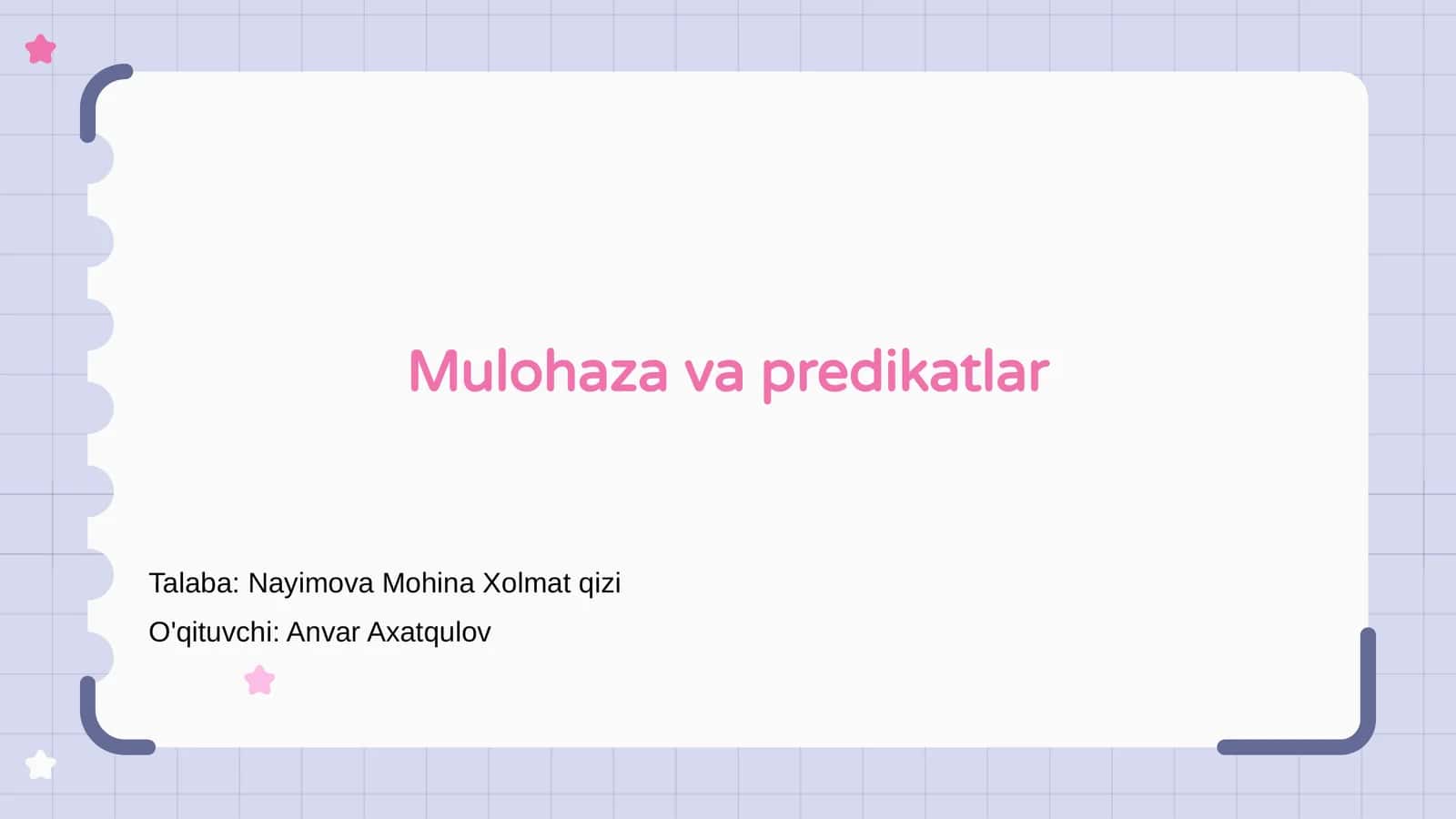 Mulohaza va predikatlar 1