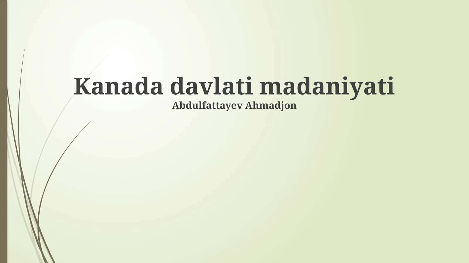 Kanada davlati madaniyati 1
