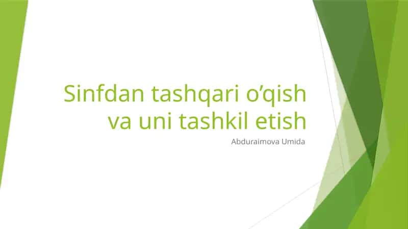 Sinfdan tashqari o’qish va uni tashkil etish 1