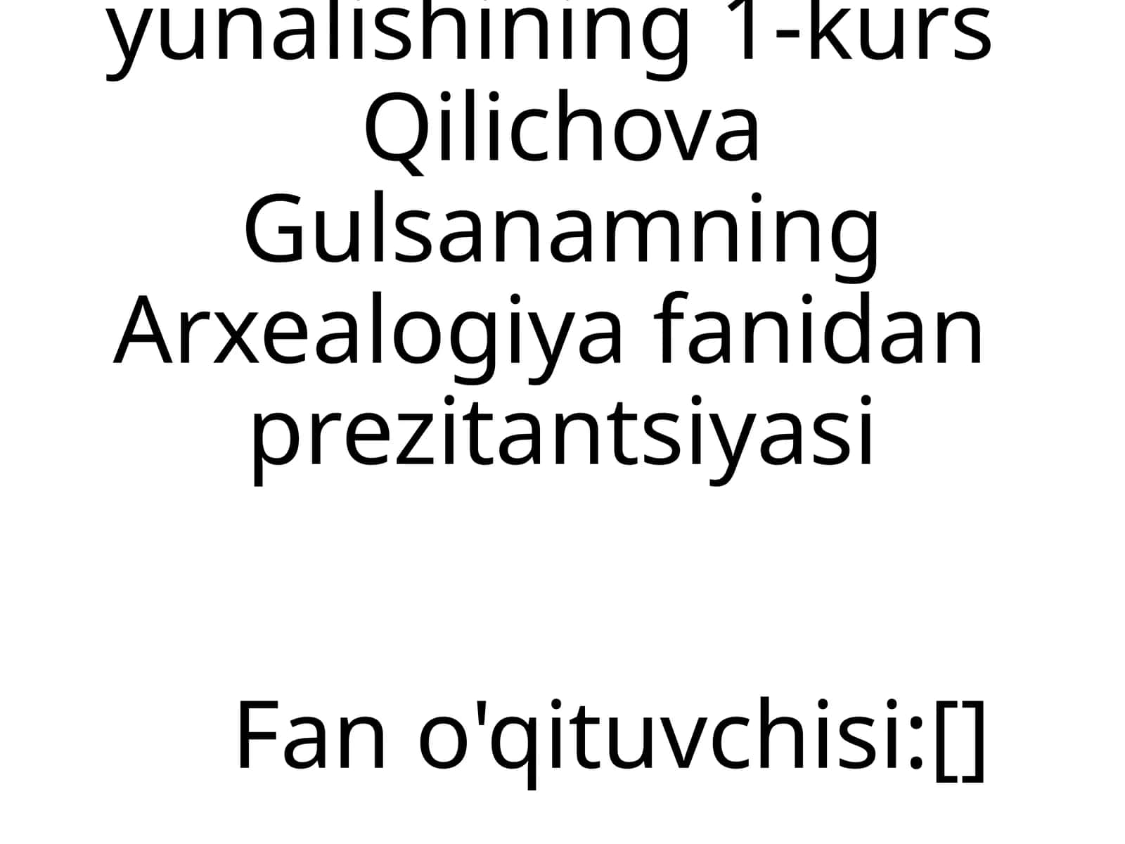Arxeologiya Fan Prezentatsiyasi 1