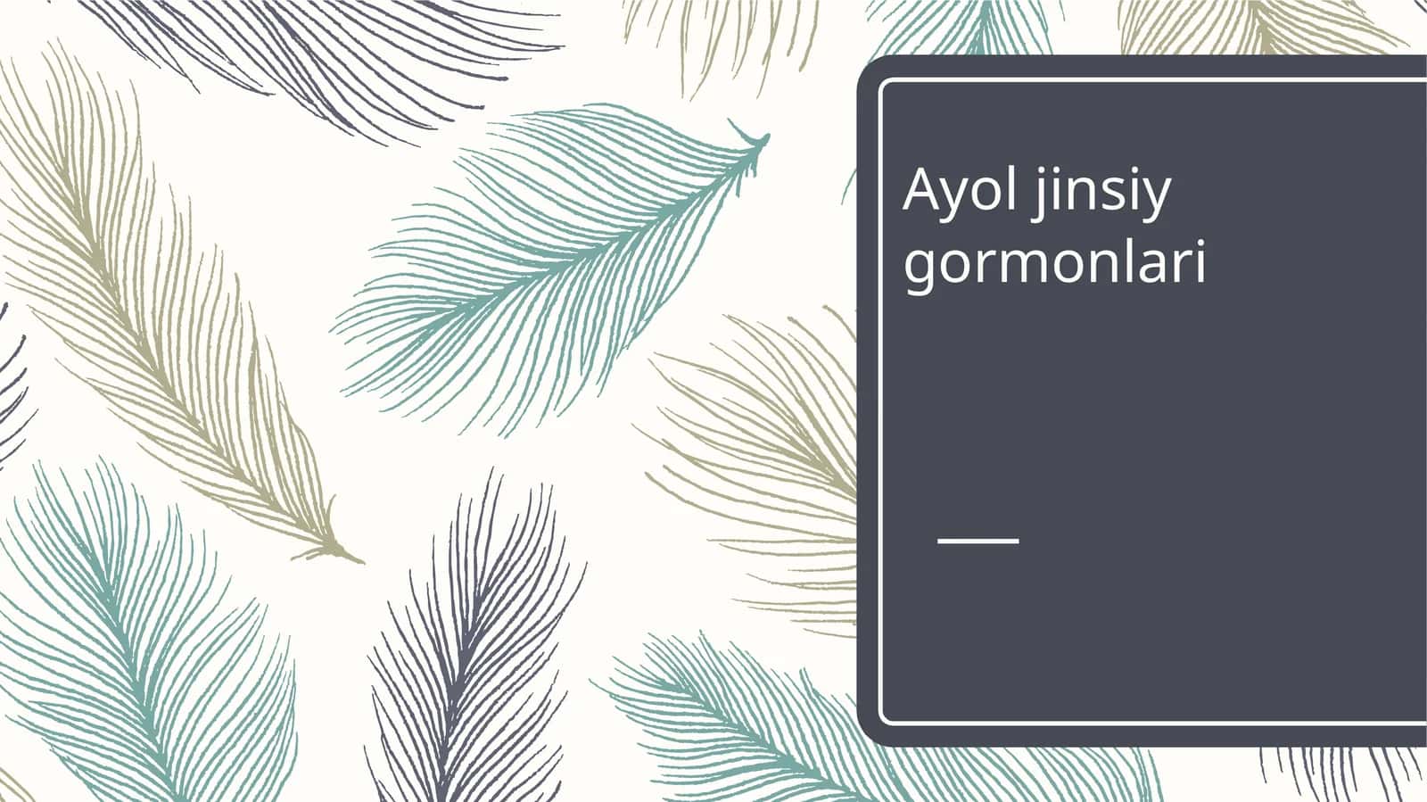 Ayol jinsiy gormonlari 1