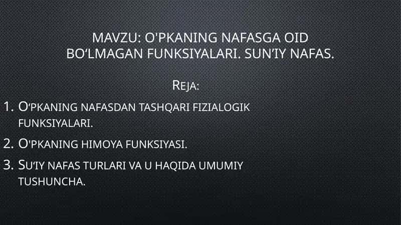 O'pkaning nafasga oid boʻlmagan funksiyalari. Sun’iy nafas. 1