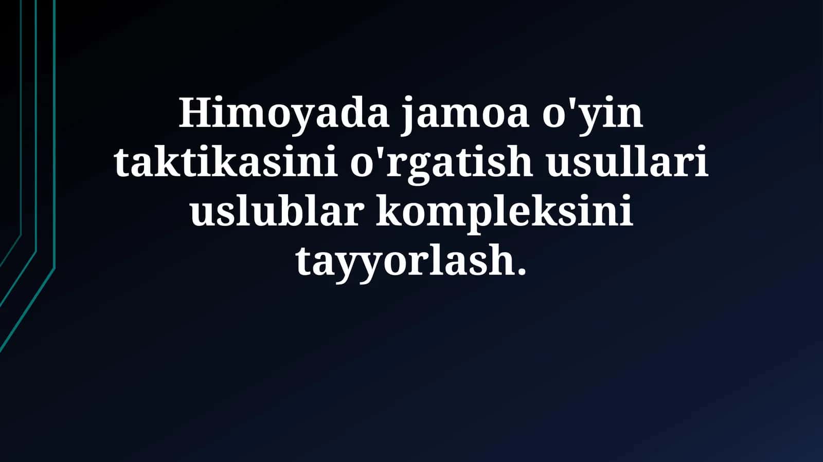Himoyadajamoa o'yin taktikasini o'rgatish usullari uslublar kompleksinitayyorlash 1