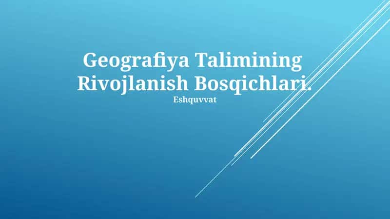 Geografiya Talimining Rivojlanish Bosqichlari 1